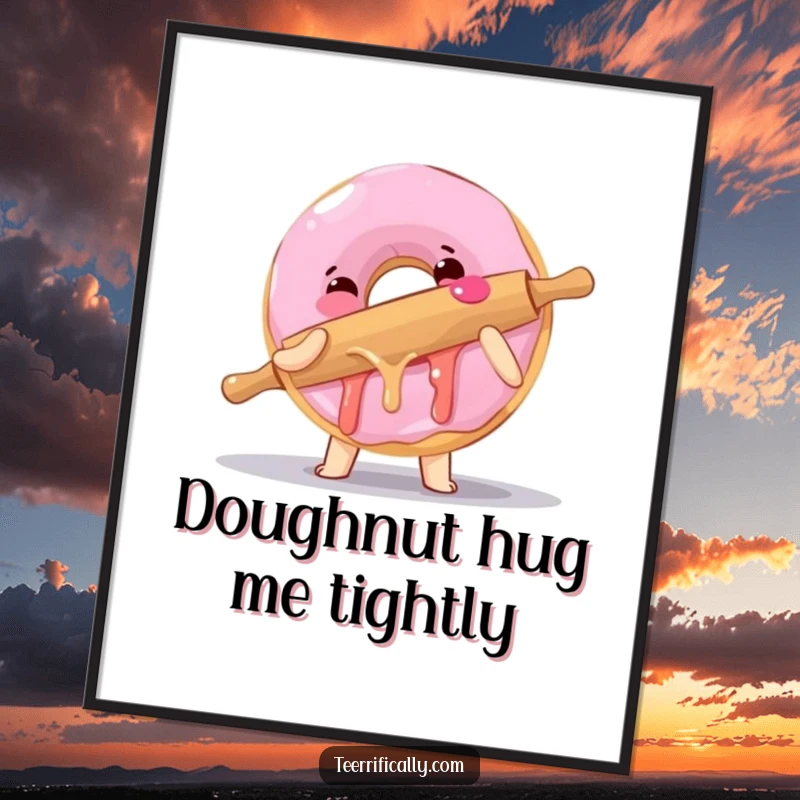 Funny digital art print of a clumsy donut giving a rolling pin a sticky hug, perfect for instant, humorous bakery decor.