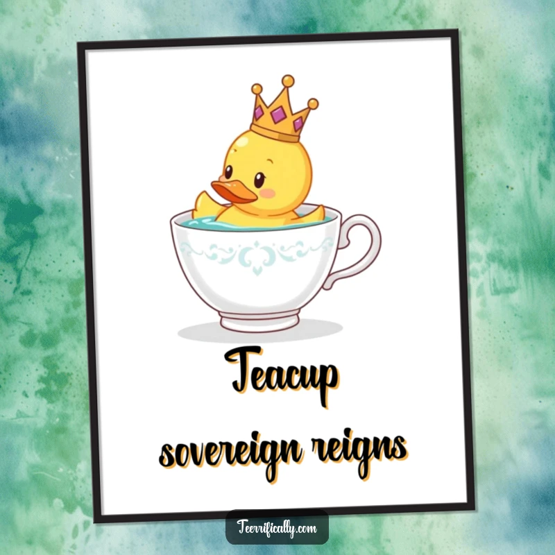 Funny rubber duck wearing a tiny crown floating in a teacup, digital art print for a funny gift.