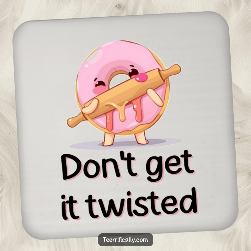 Funny drink coasters featuring a clumsy donut hugging a rolling pin, offering sticky protection with a sweet, humorous design.
