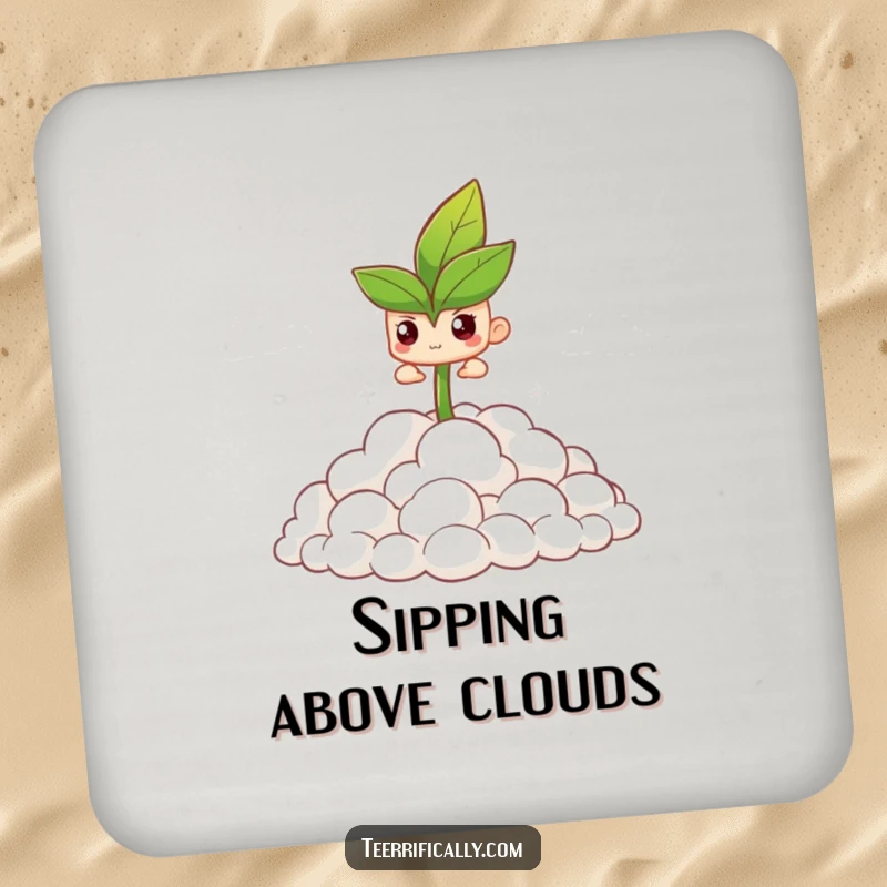 Funny drink coaster featuring a determined sprout pushing through clouds, a symbol of perseverance.