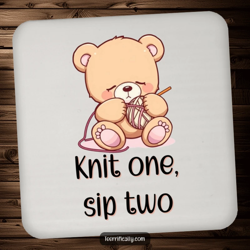 Funny sleepy teddy bear coaster depicting a drowsy bear attempting to knit, offering surface protection with a side of cute, cozy humor.