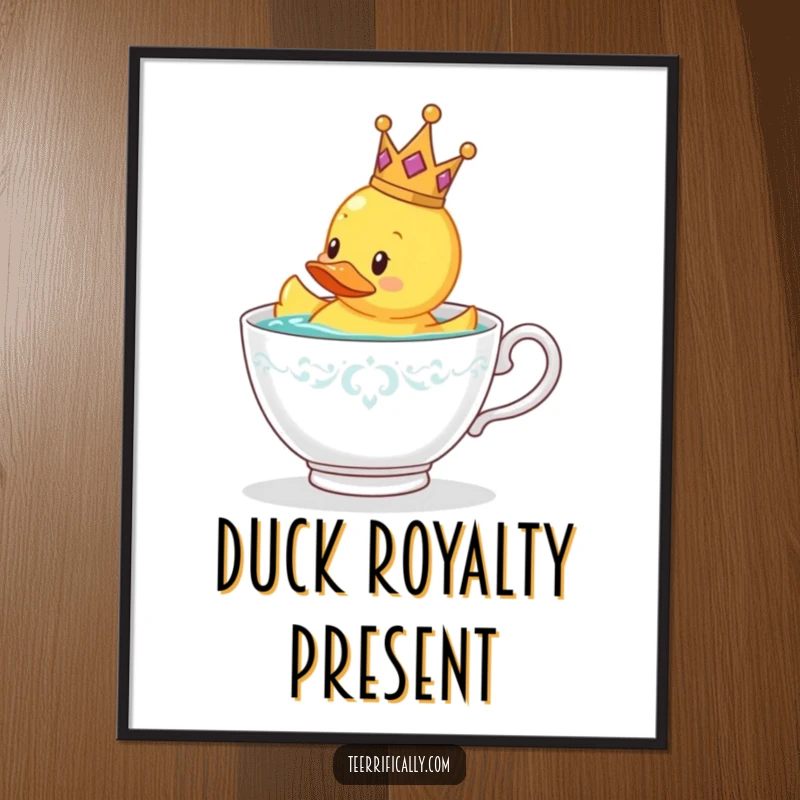 Funny rubber duck wearing a tiny crown floating in a teacup, whimsical wall art for a funny gift.