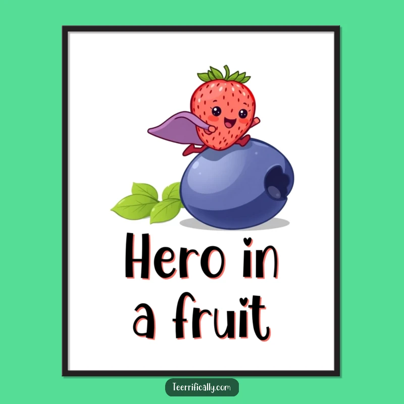 Funny Strawberry Superhero Poster: Berry Bold Art, Wall Decor, Perfect Funny Gift