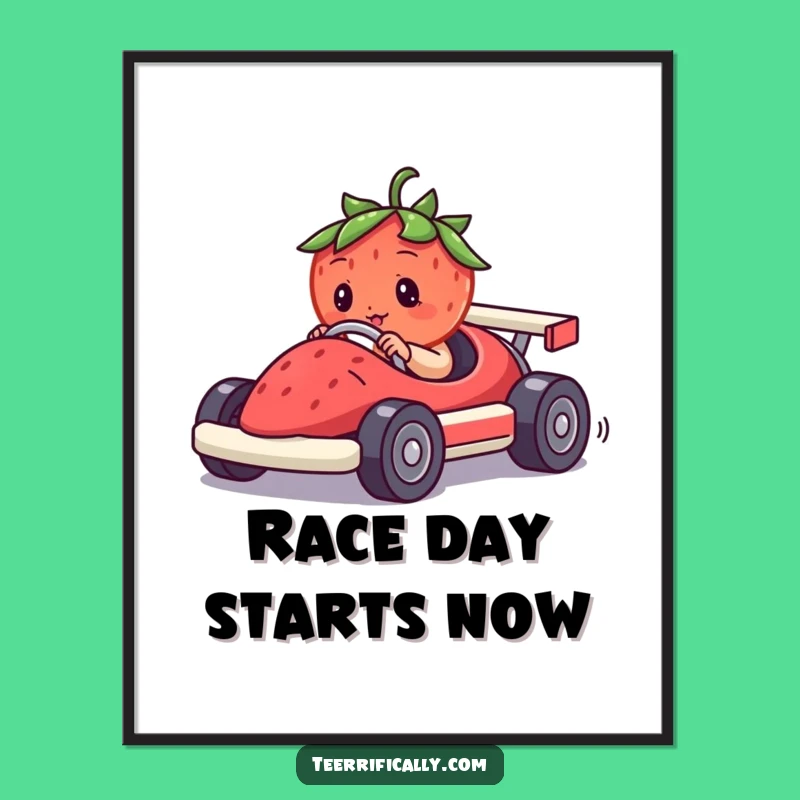 Funny Strawberry Race Car Poster: Hilariously Adorable Berry Driving Art for Walls!