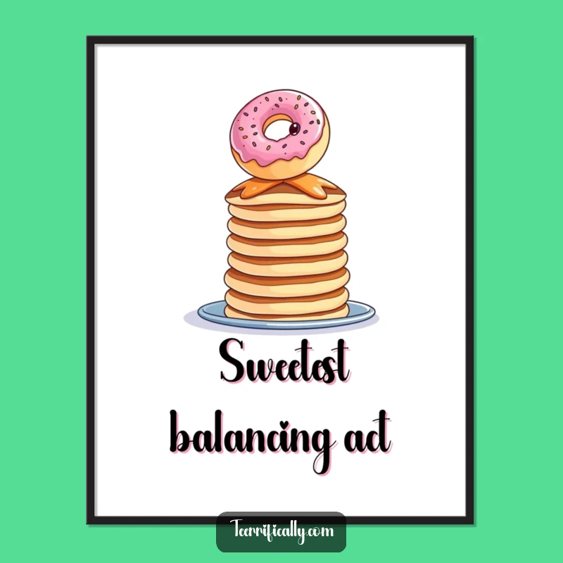 Funny Donut Pancake Poster: Sweet Balance Art, Wall Decor, Perfect Funny Gift