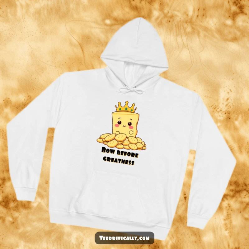 Funny hoodie with a slice of cheese wearing a small crown, surveying crackers regally.