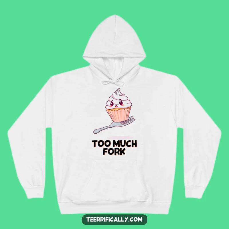 Funny Cupcake on a Fork Hoodie - Cozy & Hilarious Dessert Lover Sweatshirt Gift