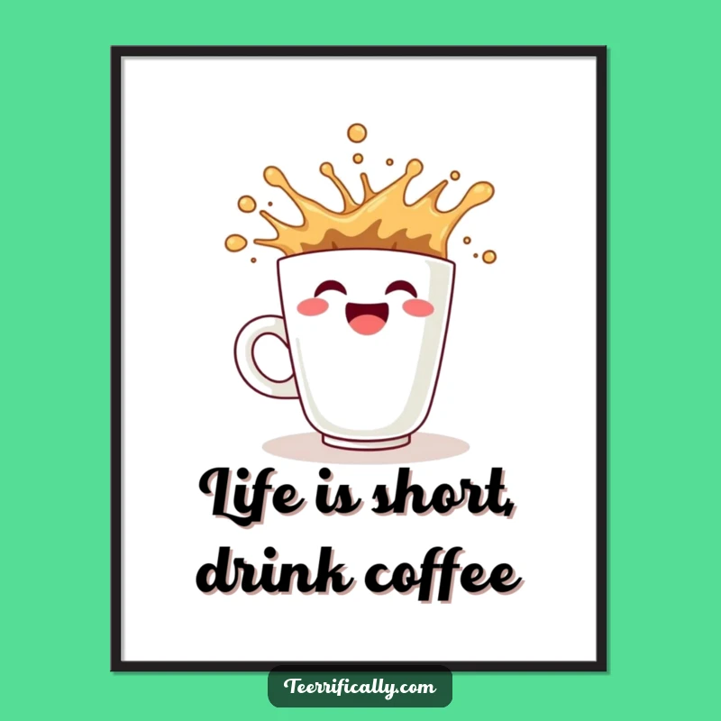 Funny Free Printable Wall Art: Coffee's Enthusiastic Splash Downloadable Art
