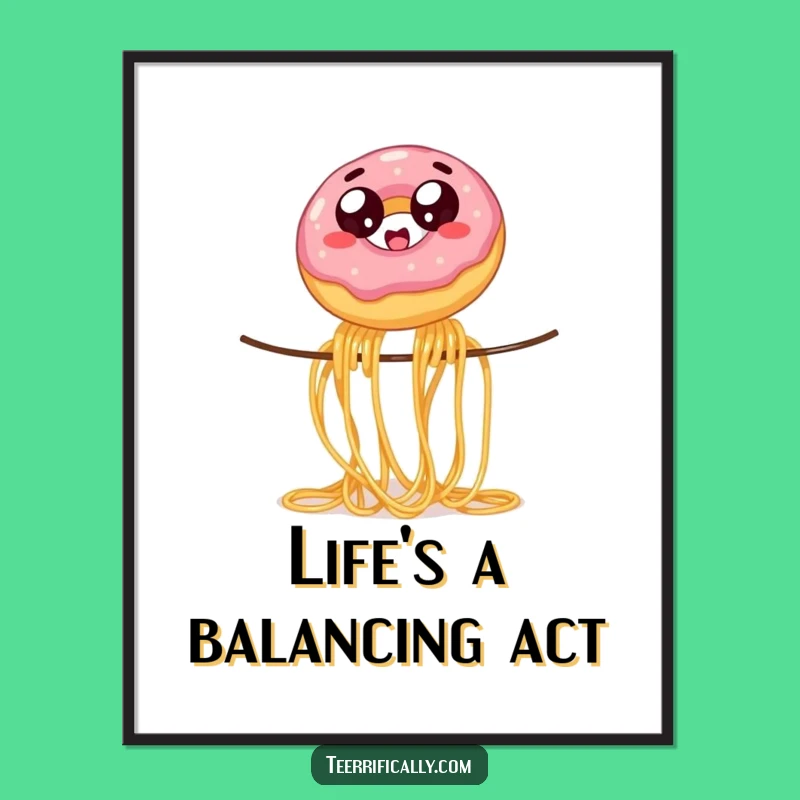 Funny Free Printable Wall Art: Donut Balancing Act, Downloadable Gift