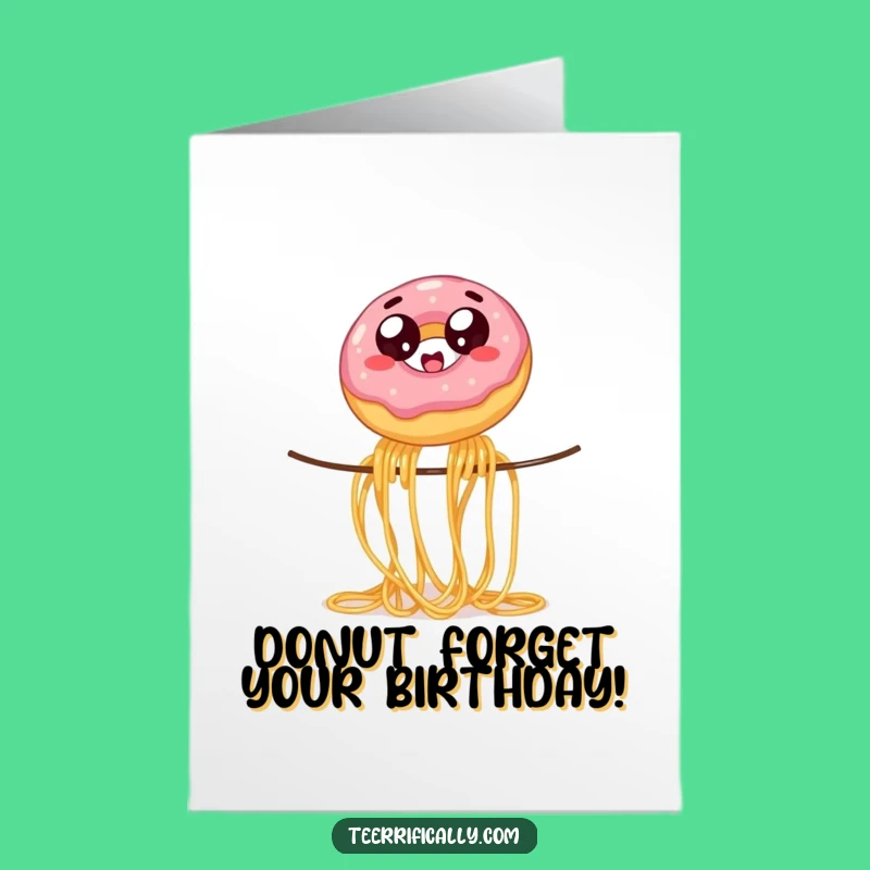 Free Printable Birthday Card: Donut on Spaghetti, Funny Downloadable Gift