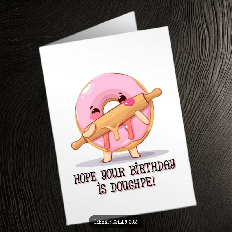 Funny Free Printable Birthday Card: A clumsy donut joyfully hugging a rolling pin, perfect for a sweet and humorous birthday wish.