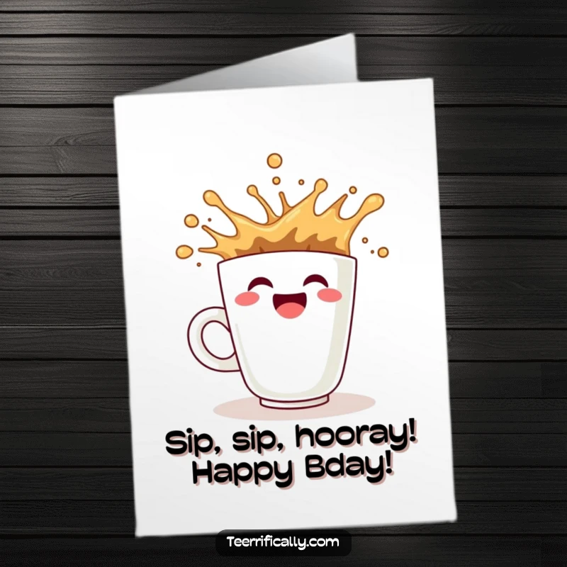 Funny Free Printable Birthday Card featuring a coffee cup with a wide smile enthusiastically splashing, ready to celebrate.
