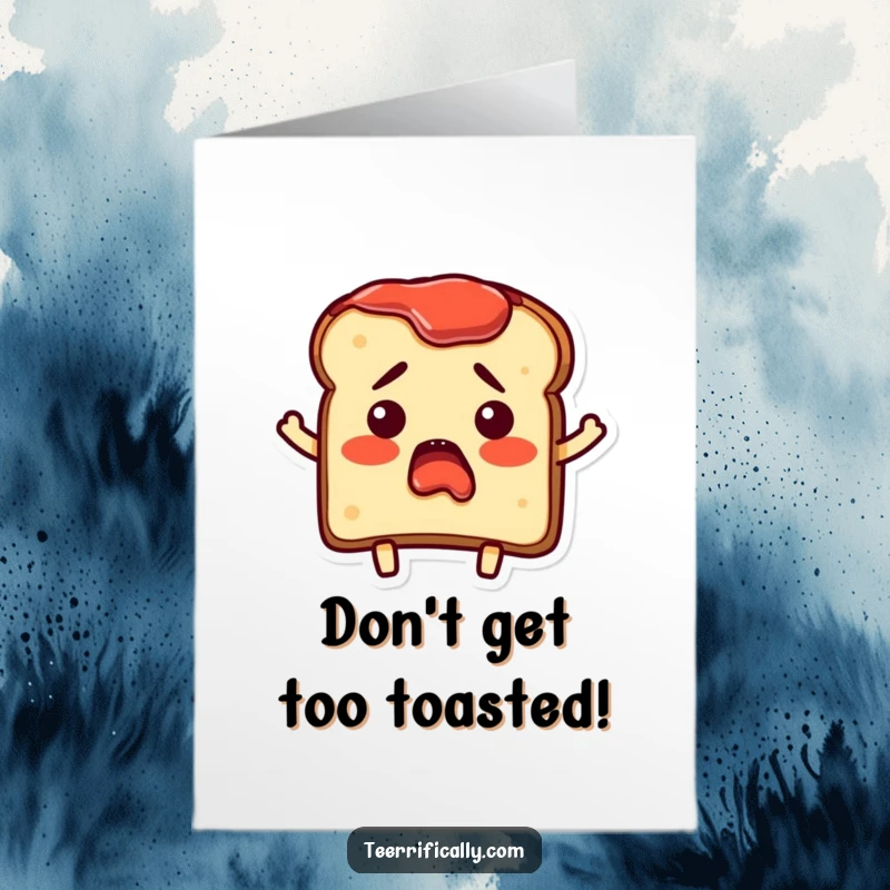 Funny Free Printable Birthday Card featuring a bewildered piece of toast with jam smeared comically on its edges in surprise.
