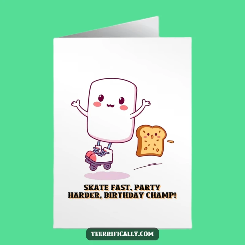 Free Printable Funny Birthday Card: Zippy Marshmallow on Skates, Hilarious Downloadable Gift
