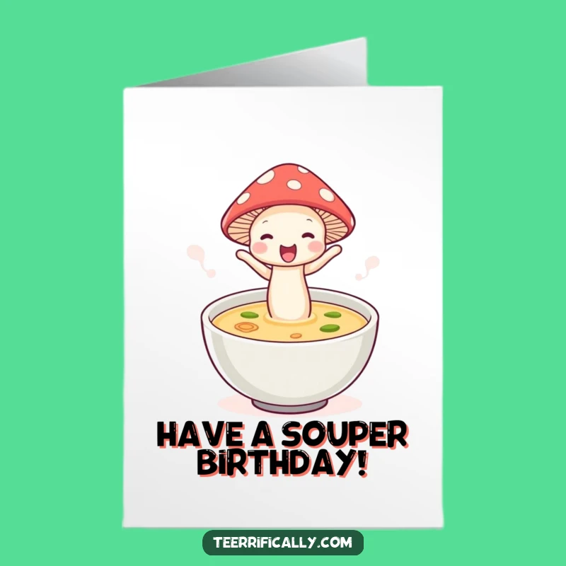 Free Printable Mushroom Birthday Card: Funny Downloadable Gift for a Souper Celebration!