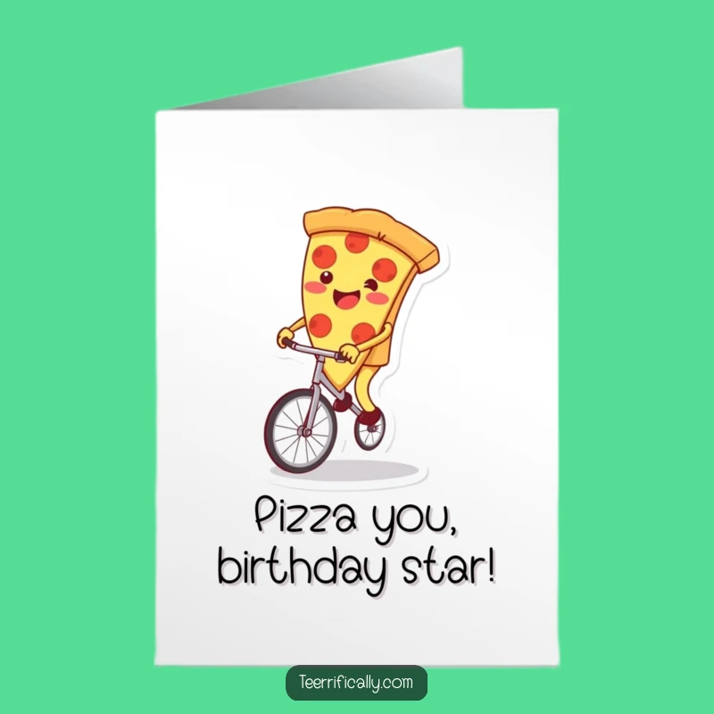 Funny Free Printable Pizza Birthday Card: Hilarious Unicycling Slice Downloadable Gift