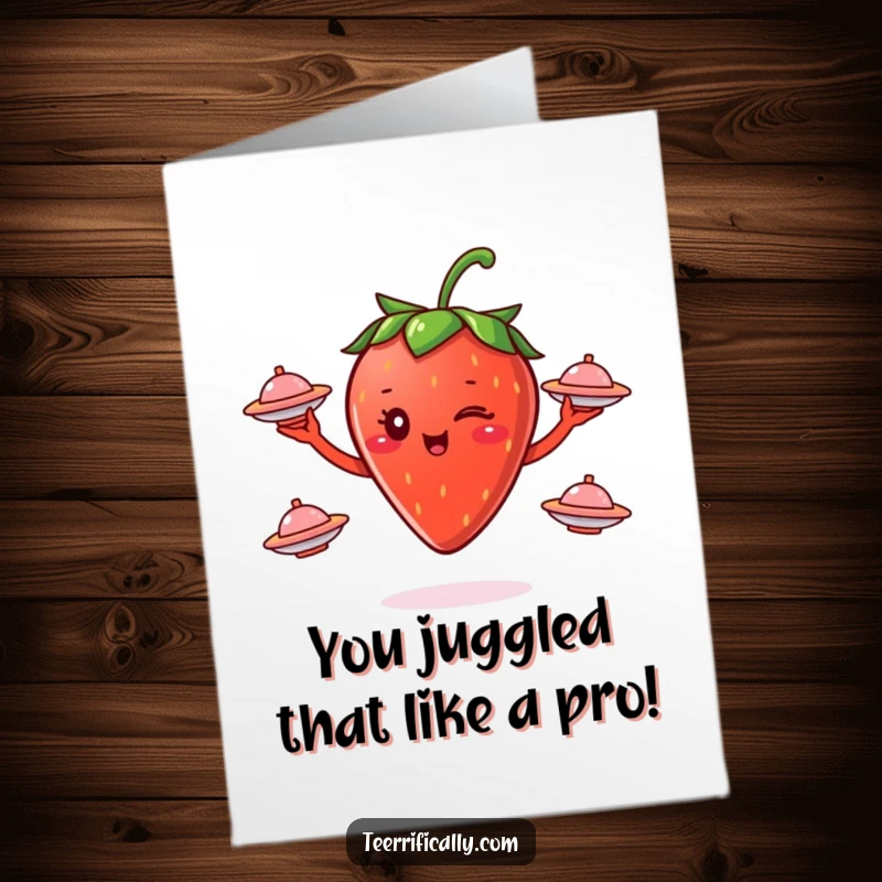 Funny Free Printable Congratulations Card: Winking strawberry juggles flying saucers, celebrating success with cosmic flair.