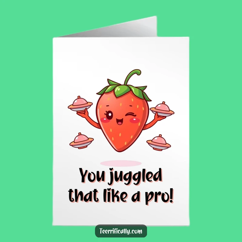 Congrats Free Printable Card: Winking Strawberry Juggler, Awesome Downloadable Gift!