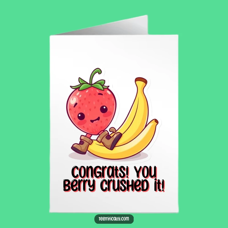 Free Printable Congrats Card: Strawberry's Slippery Success - Funny Downloadable Gift