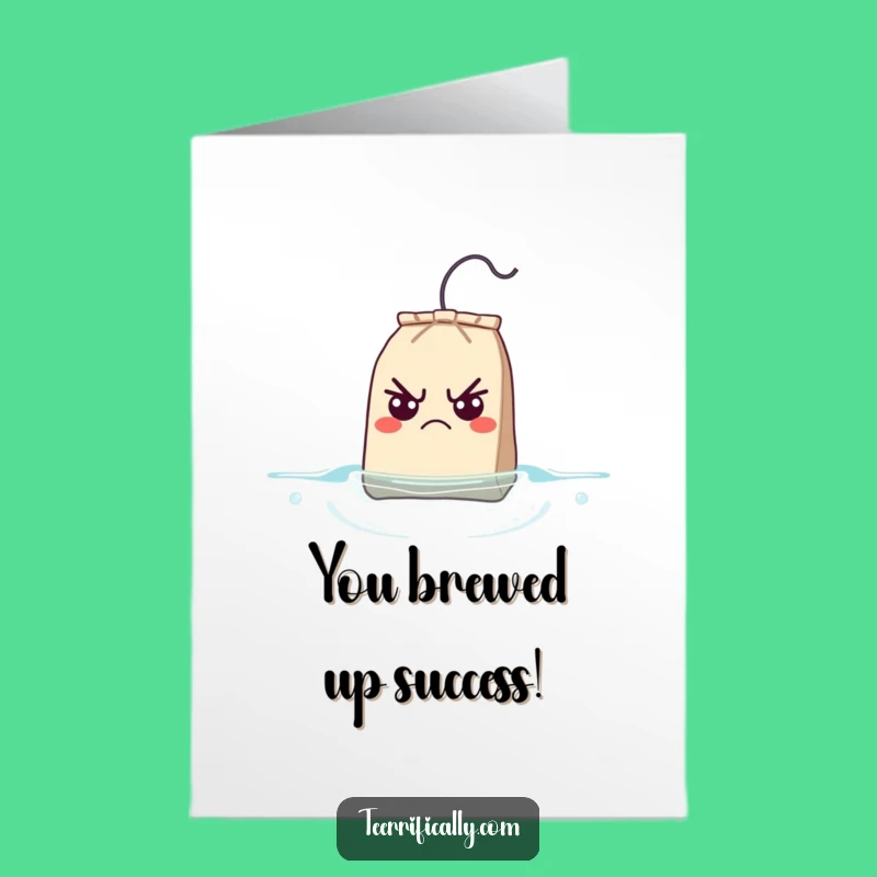 Free Printable Congrats Card: Grumpy Teabag Surprise, Humorous Downloadable Achievement Gift!