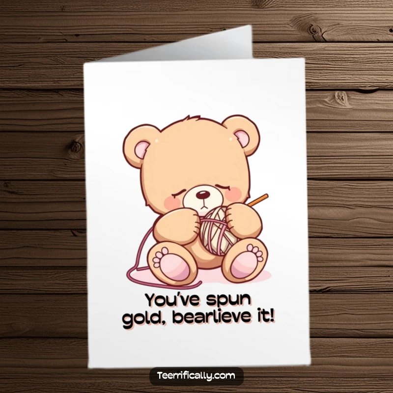 Funny Free Printable Teddy Bear Congratulations Card: A sleepy bear gently attempting to knit, conveying sweet success.