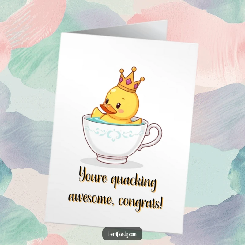 Funny Free Printable Congratulations Card: A rubber duck wearing a tiny crown floats regally in a teacup, celebrating success with royal flair.