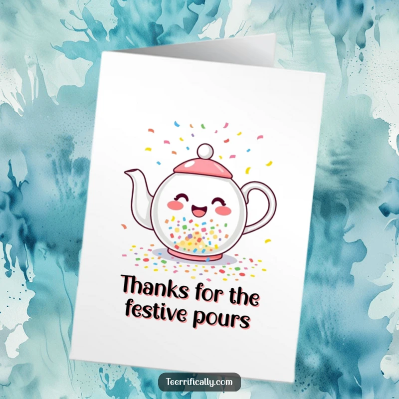 Funny Free Printable Thank You Card: A teapot joyfully pours colorful confetti as a thank you.