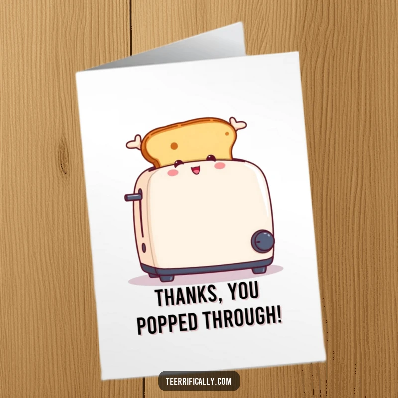 Funny free printable thank you card depicting a piece of toast with cute ears jumping joyfully from a toaster.