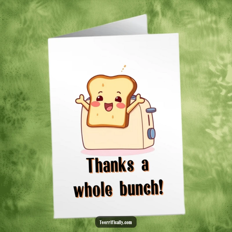 Funny Free Printable Thank You Card: A delighted slice of toast leaps from a toaster, expressing sincere thanks with bubbly, breakfast-themed joy.