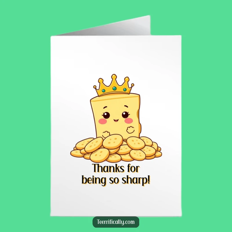 Hilarious Free Printable Thank You Card: Crowned Cheese Humor for Your Kindness