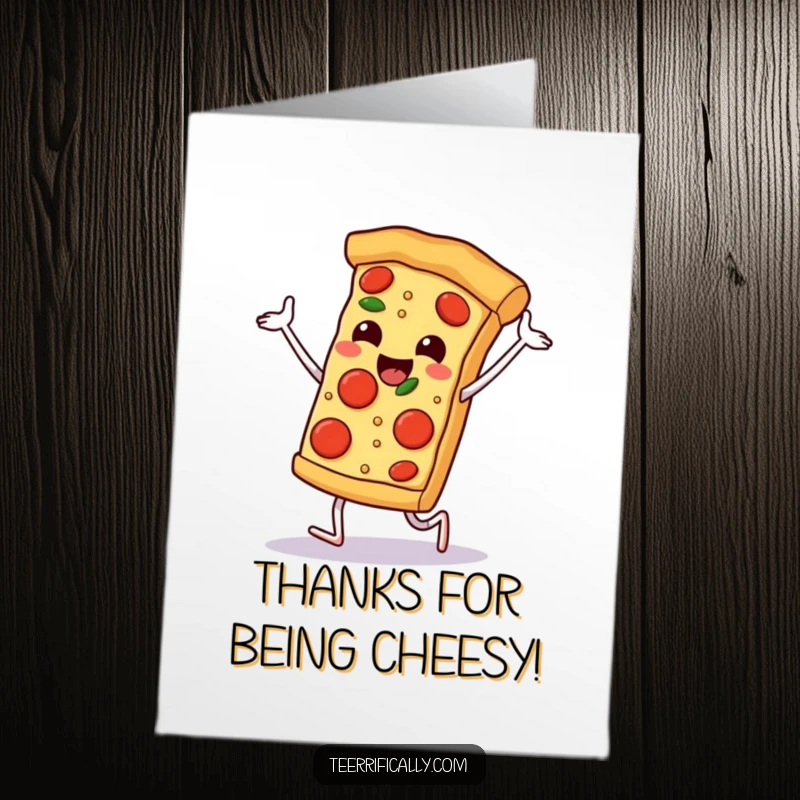 Funny Free Printable Thank You Card: Happy slice of pizza dancing with pepperoni feet, expressing thanks with joy.