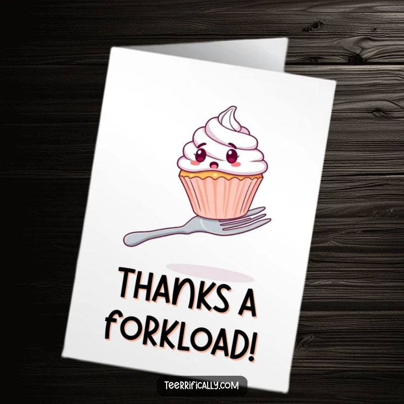 Funny free printable thank you card depicting a wide-eyed cupcake struggling to stay atop a comically oversized fork.