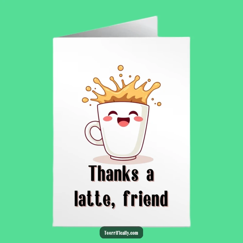 Free Printable Thank You Card: Coffee's Splashy Gratitude Funny Downloadable Gift
