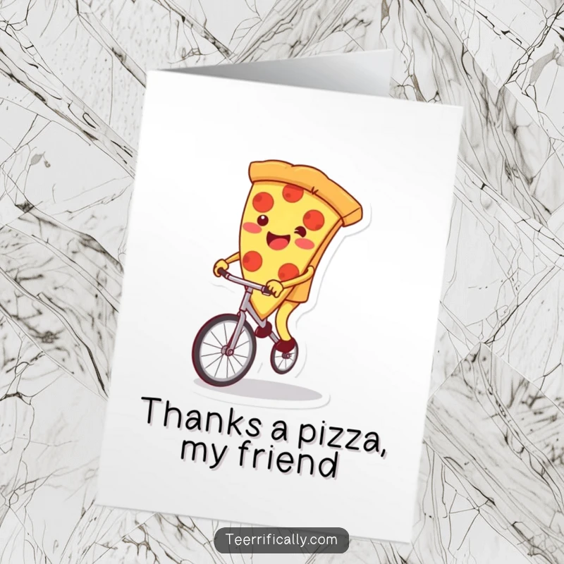 Funny Free Printable Pizza Thank You Card: Unicycling pizza slice balancing with gratitude, a unique way to say thanks.