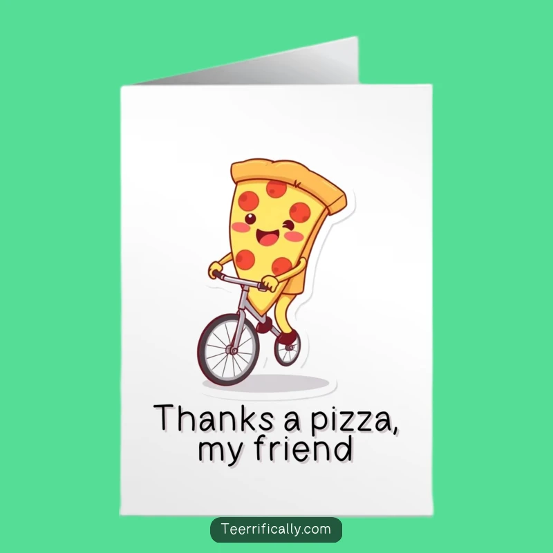 Free Printable Pizza Thank You Card: Wobbly Unicycle Slice Downloadable Gift