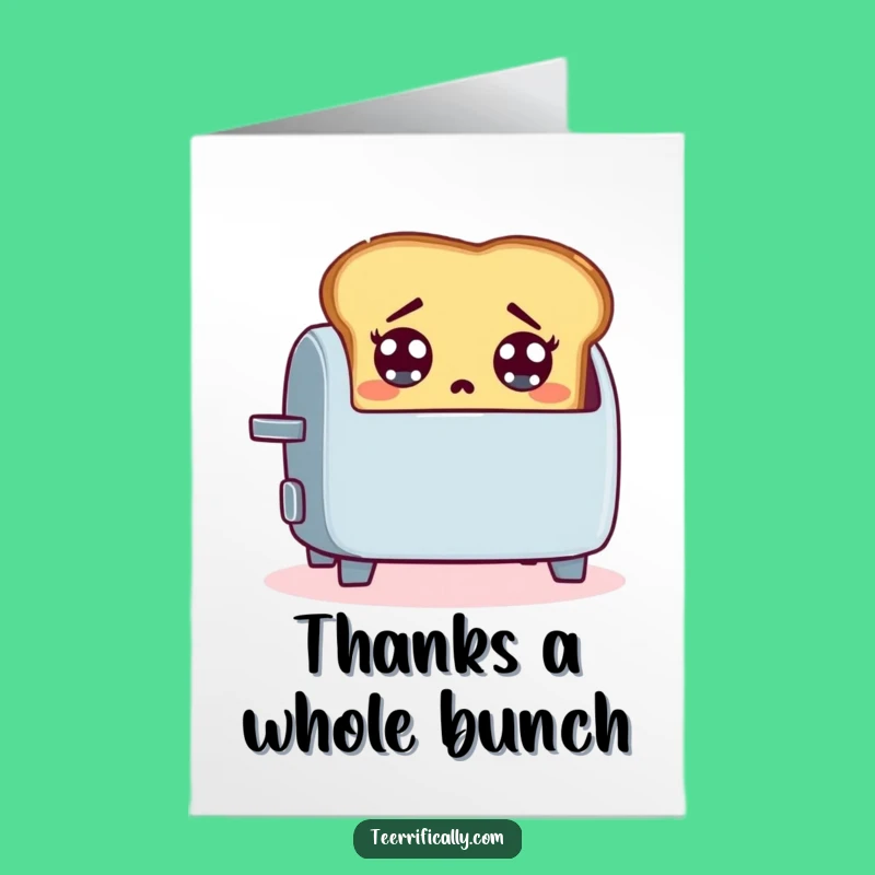 Free Printable Toast Thank You Card: Funny DIY Downloadable Gift for Your Thanks