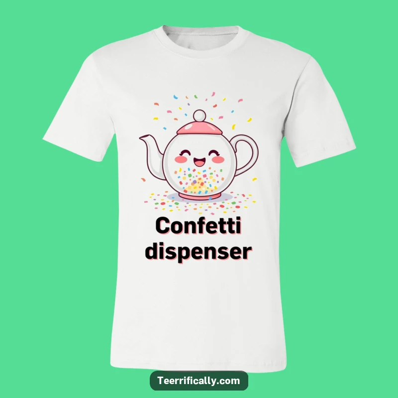 Funny Confetti Teapot T-Shirt: Joyful Celebration Design, Great Humorous Gift
